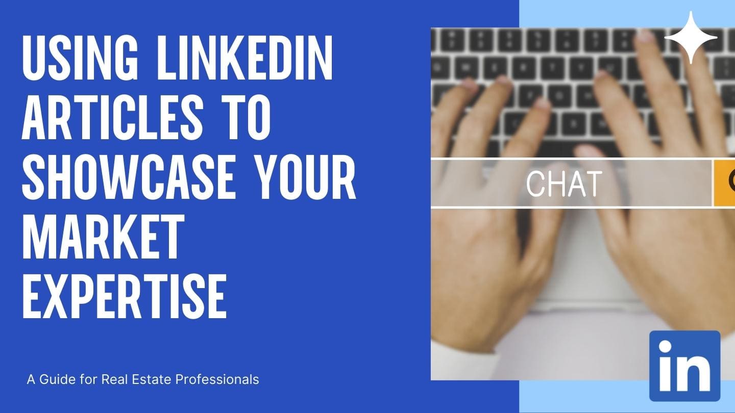 Using LinkedIn Articles to Showcase Your Market Expertise